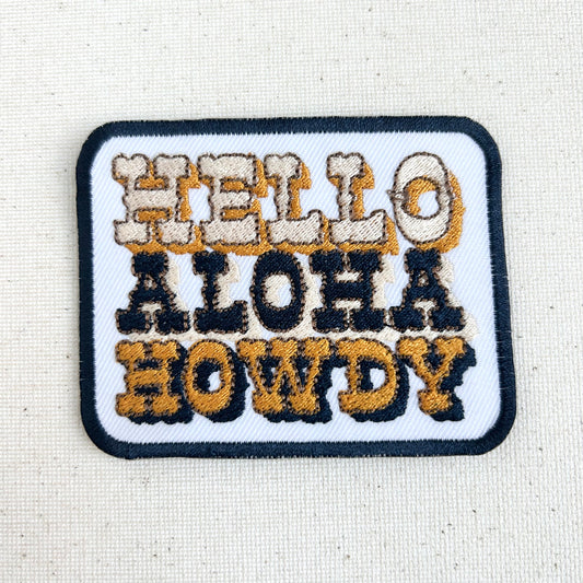 Hello Aloha Howdy Patch