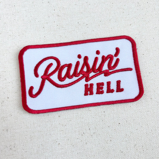 Raisin’ Hell Patch